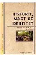 Historie, Magt Og Identitet