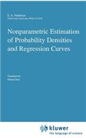Nonparametric Estimation of Probability Densities and Regression Curves