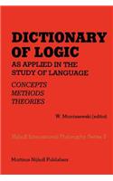 Dictionary of Logic as Applied in the Study of Language