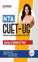 Arihant Study Guide for Nta Cuet-Ug 2025 Section III General Test