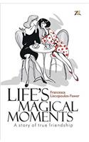 Life's Magical Moments