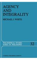 Agency and Integrality