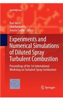 Experiments and Numerical Simulations of Diluted Spray Turbulent Combustion