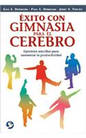 Éxito Con Gimnasia Para El Cerebro