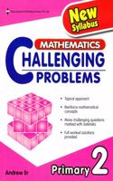 mathematics challenging problems new syllabus primary2