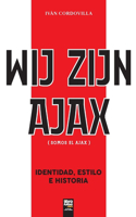 Wij Zijn Ajax (Somos El Ajax)