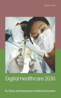 Digital Healthcare 2030