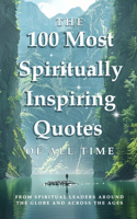 100 Most Spiritually Inspiring Quotes of All Time