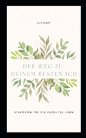 Weg zu deinem besten Ich