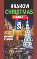 Krakow Christmas Market 2024