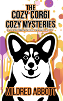 Cozy Corgi Cozy Mysteries - Collection Nine: Books 25-27