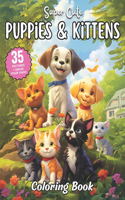 Super Cute Puppies & Kittens Coloring Book