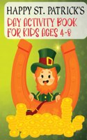 Happy St. Patrick's Day Activity Book For Kids Ages 4-8
