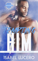Tempting Him: An M/M, Student/Teacher Romance