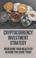 Cryptocurrency Investment Strategy