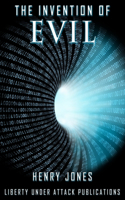 Invention of Evil