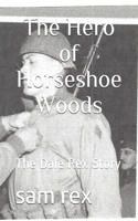 Hero of Horseshoe Woods