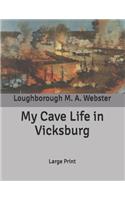 My Cave Life in Vicksburg