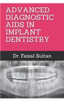 Advanced Diagnostic AIDS in Implant Dentistry