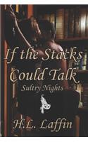 If the Stacks Could Talk: Sultry Nights(1 Sultry Nights)
