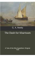 The Dash for Khartoum: A Tale of the Nile Expedition: Original Text