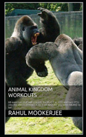 Animal Kingdom Workouts