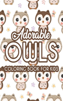 Adorable Owls Coloring Book For Kids