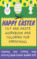 Happy Easter Cut and Paste Workbook and Coloring for Preschool