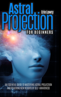 Astral Projection for Beginners