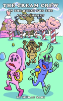 The Cream Crew in the Quest for the Candy
