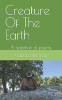 Creature Of The Earth: A selection of poems