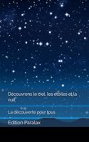 Découvrons le ciel, les étoiles et la nuit