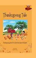 Thanksgiving Tale: Thanksgiving book for kids that Warm the Heart