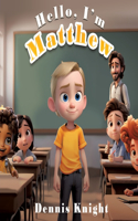 Hello, I'm Matthew
