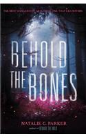 Behold the Bones: (2 Beware the Wild)
