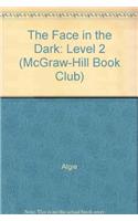 MCGRAW-HILL BOOK CLUB READERS LEVEL 2 THE FACE IN THE DARK