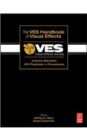 Visual Effects Society Handbook: Workflow and Techniques