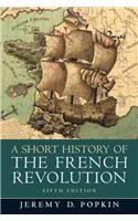 A Short History of the French Revolution