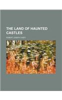 The Land of Haunted Castles