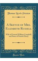 A Sketch of Mrs. Elizabeth Russell