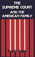Supreme Court and the American Family