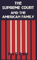 The Supreme Court and the American Family