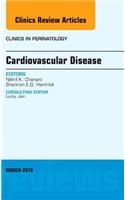 Cardiovascular Disease, an Issue of Clinics in Perinatology