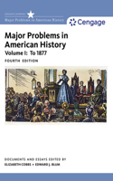 Bundle: Major Problems in American History, Volume I, 4th + Major Problems in American History, Volume II, 4th