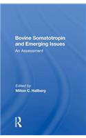 Bovine Somatotropin And Emerging Issues