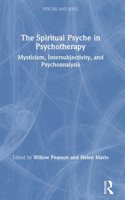 Spiritual Psyche in Psychotherapy