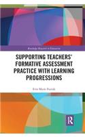 Supporting Teachers' Formative Assessment Practice with Learning Progressions: (Routledge Research in Education)