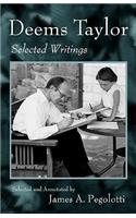 Deems Taylor: Selected Writings