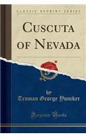 Cuscuta of Nevada (Classic Reprint)