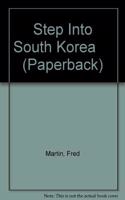 Step Into South Korea     (Paperback)